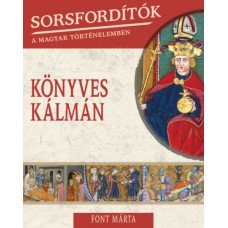 Sorsfordítók a magyar történelemben - Könyves Kálmán   7.95 + 1.95 Royal Mail